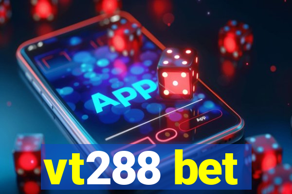 vt288 bet