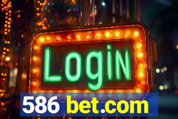 586 bet.com