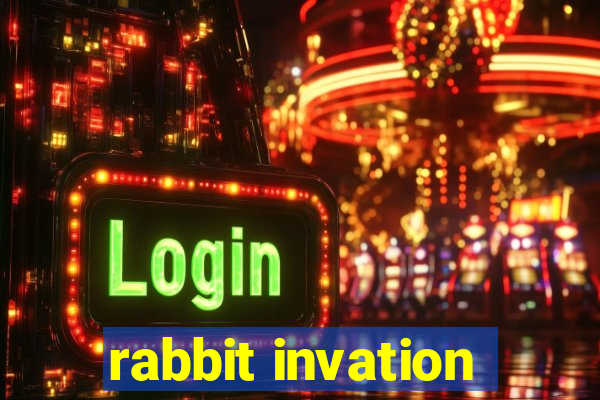 rabbit invation