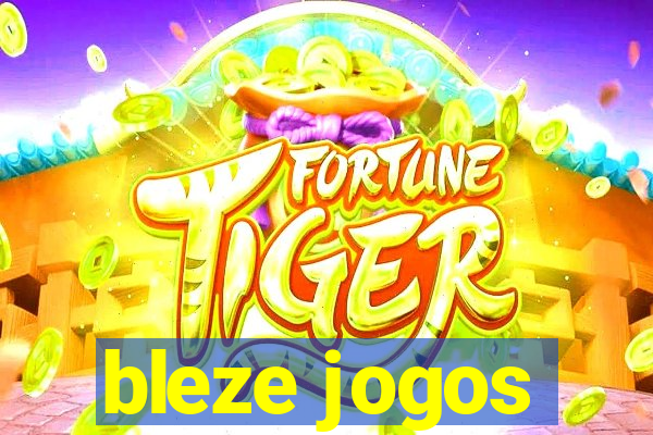 bleze jogos