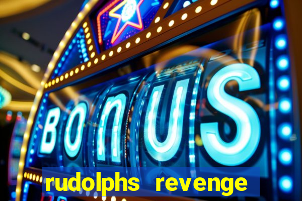 rudolphs revenge slot game