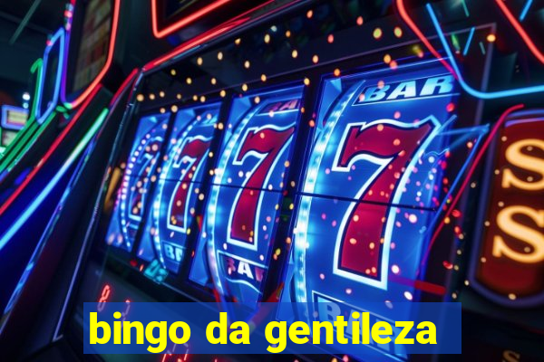 bingo da gentileza