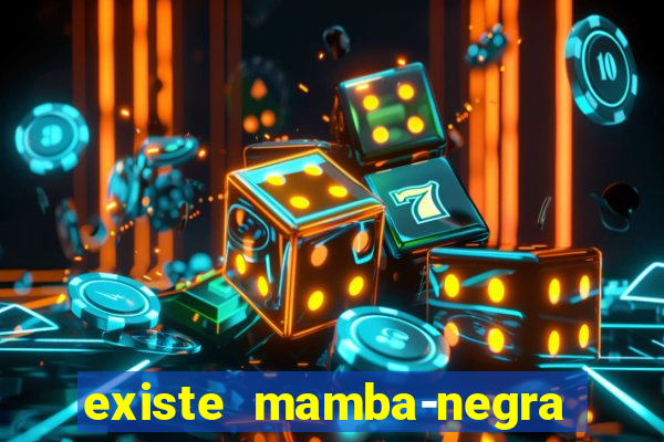 existe mamba-negra no brasil