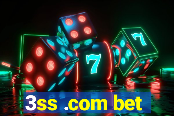 3ss .com bet