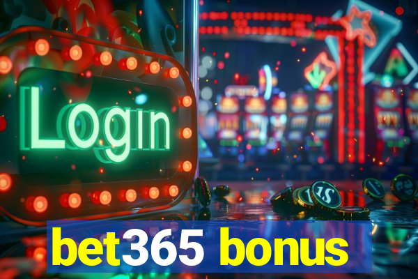 bet365 bonus