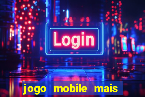 jogo mobile mais jogado do mundo