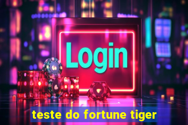 teste do fortune tiger