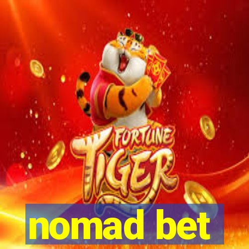 nomad bet