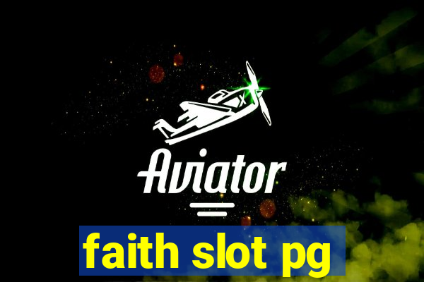 faith slot pg