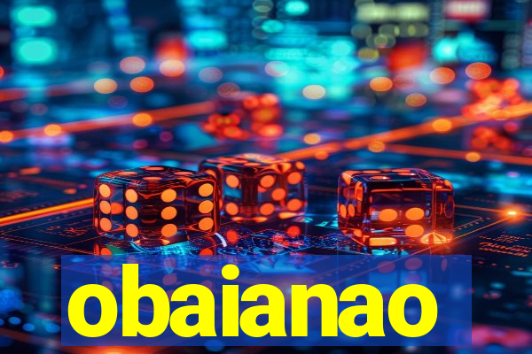 obaianao