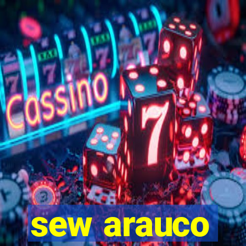 sew arauco