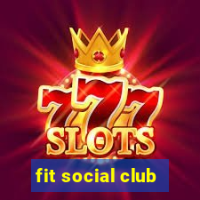 fit social club