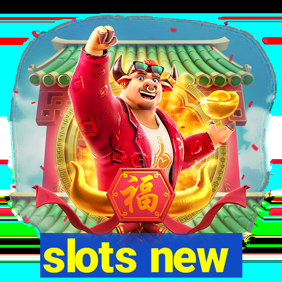 slots new