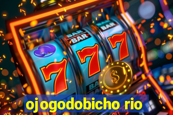 ojogodobicho rio