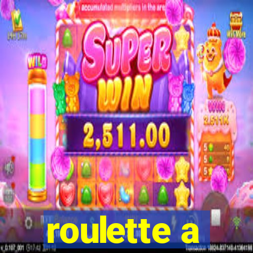 roulette a