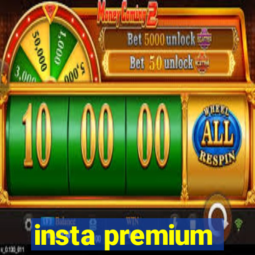 insta premium