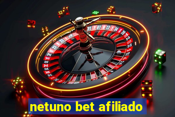 netuno bet afiliado