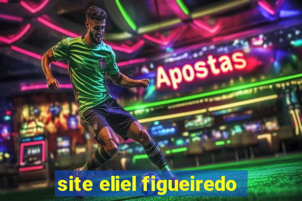 site eliel figueiredo