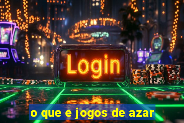 o que e jogos de azar