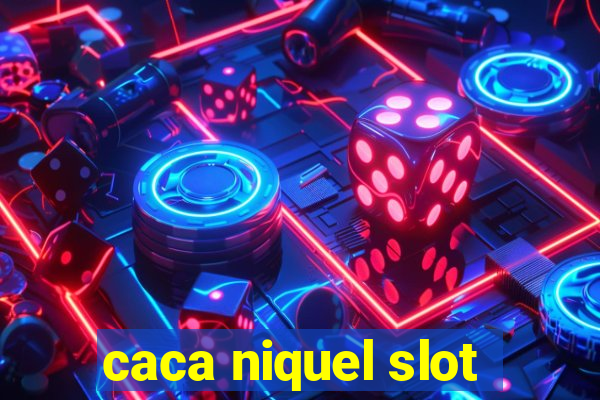 caca niquel slot