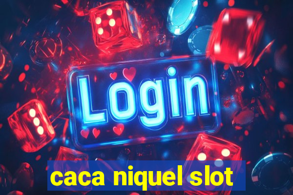 caca niquel slot