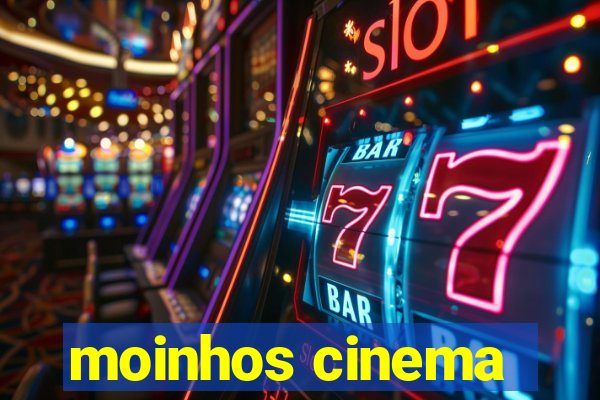 moinhos cinema