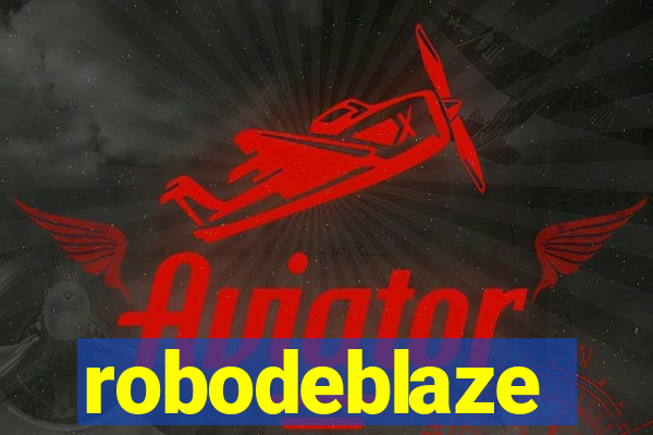 robodeblaze