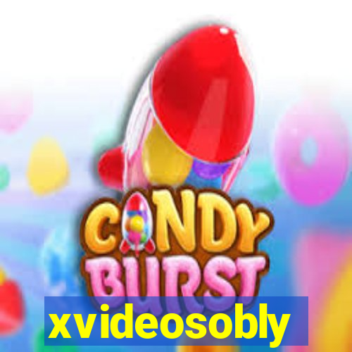 xvideosobly