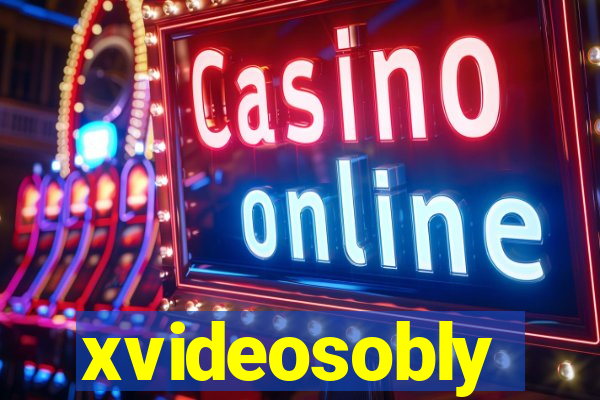 xvideosobly