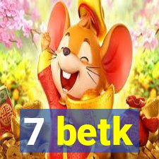 7 betk