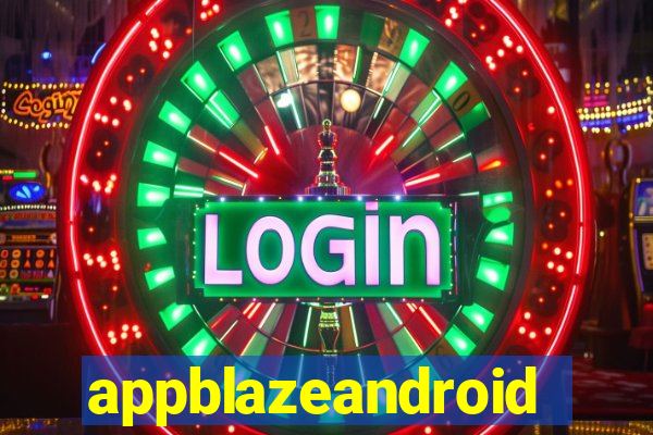 appblazeandroid