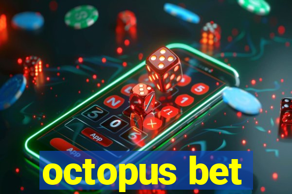 octopus bet