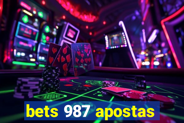 bets 987 apostas