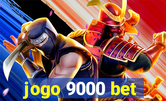 jogo 9000 bet