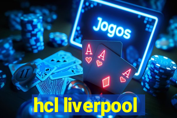 hcl liverpool