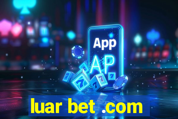 luar bet .com