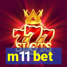 m11 bet