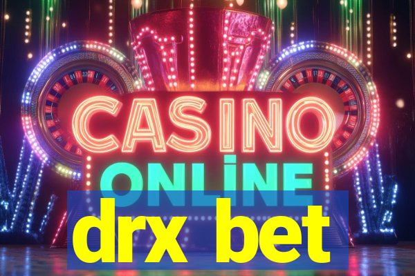 drx bet