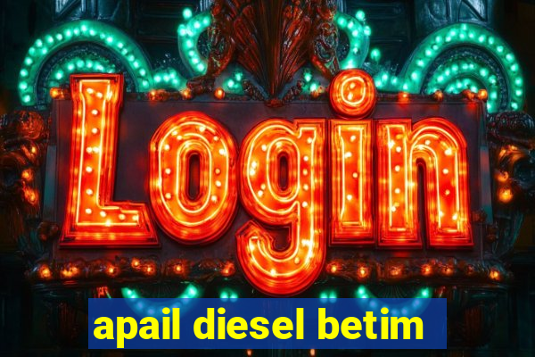 apail diesel betim