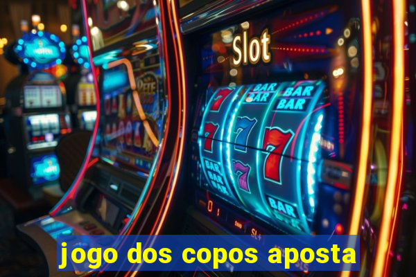 jogo dos copos aposta