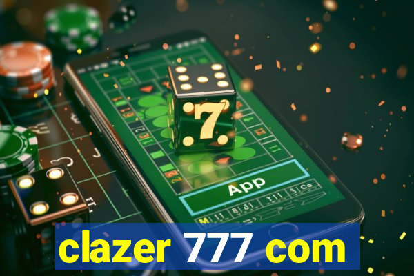 clazer 777 com