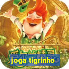 joga tigrinho