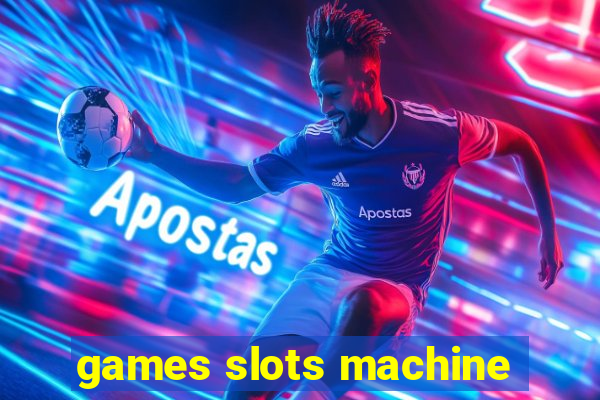 games slots machine