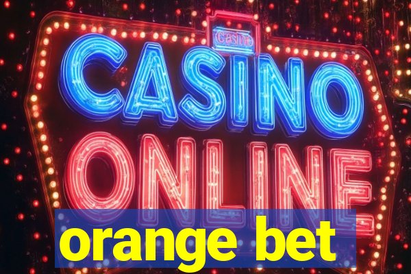 orange bet