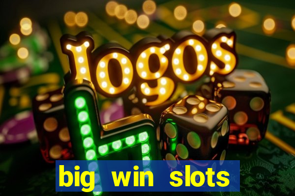 big win slots jackpot 777