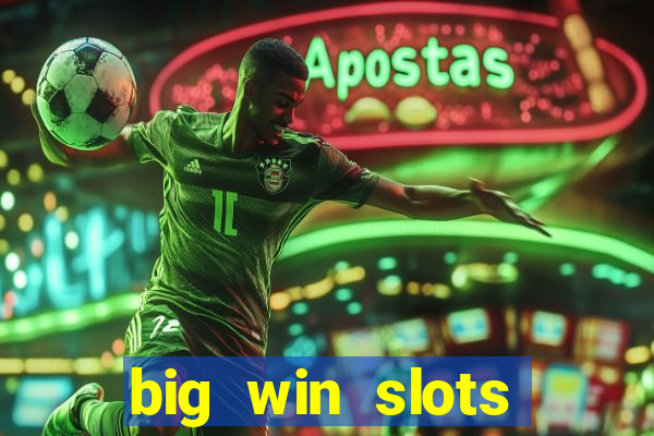 big win slots jackpot 777