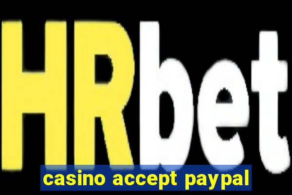 casino accept paypal