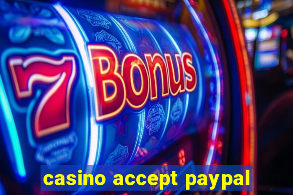 casino accept paypal