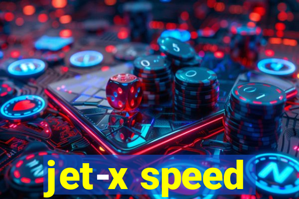 jet-x speed