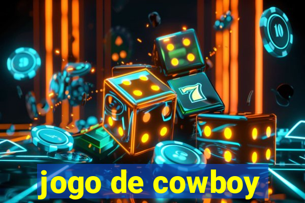 jogo de cowboy